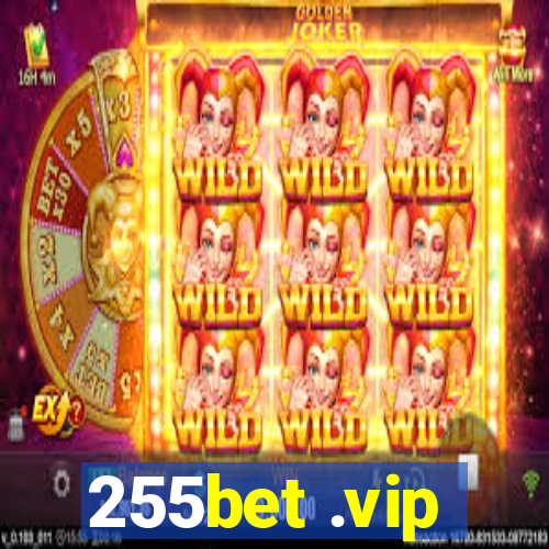 255bet .vip